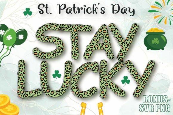 St. Patrick’s Day Stay Lucky Font
